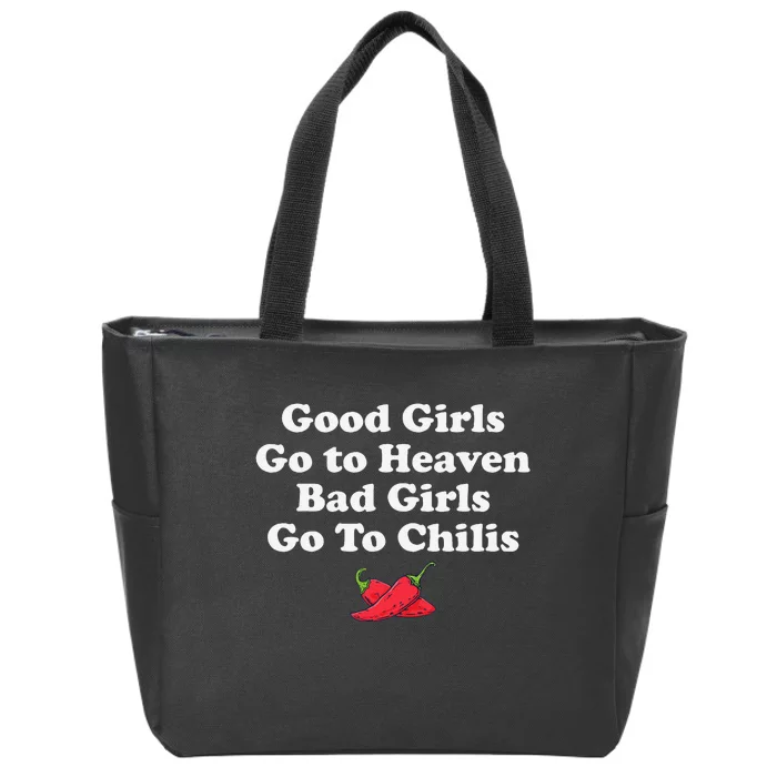 Good Go To Heaven Bad Go To Chilis Funny Pepper Zip Tote Bag