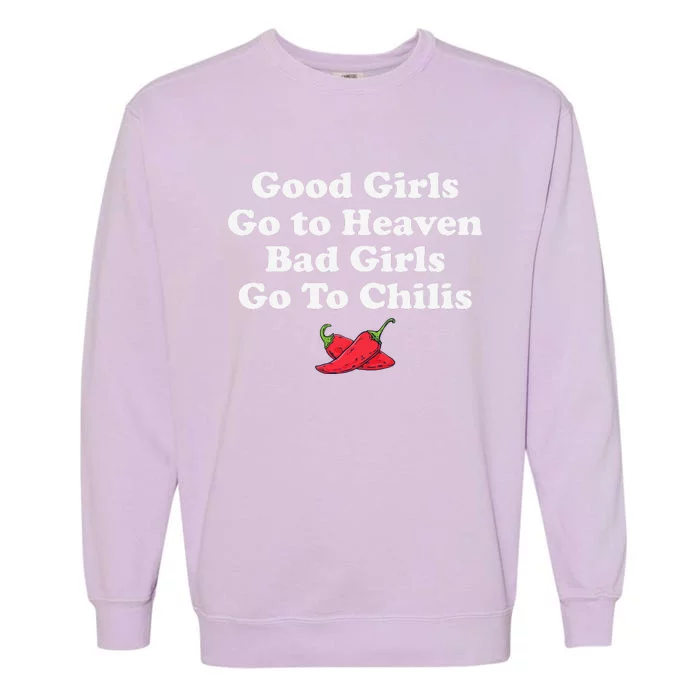 Good Go To Heaven Bad Go To Chilis Funny Pepper Garment-Dyed Sweatshirt