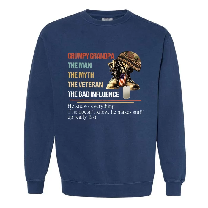 Grumpy Grandpa The Man The Myth The Veteran Garment-Dyed Sweatshirt