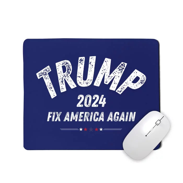 Great Gift Trump 2024 Fix America Again Mousepad