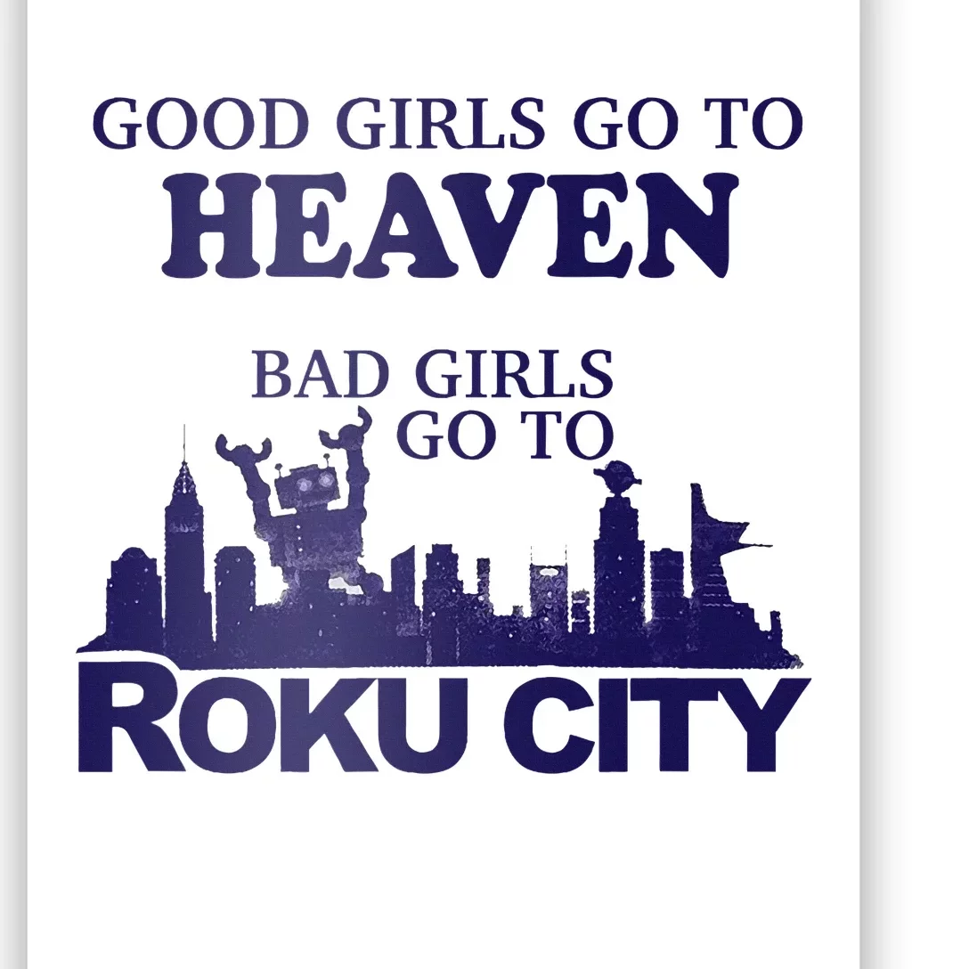 Good Go To Heaven Bad Go To Roku City Poster