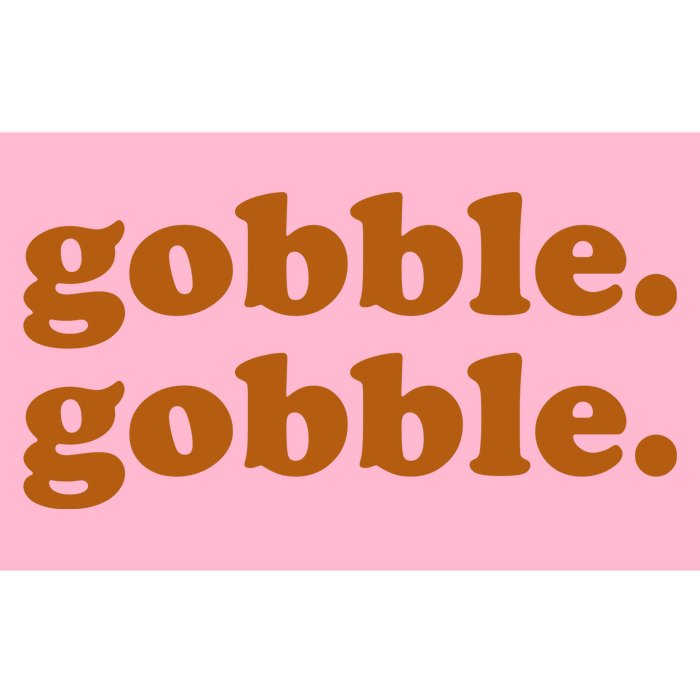 Gobble Gobble Thanksgiving Turkey Holiday Bumper Sticker