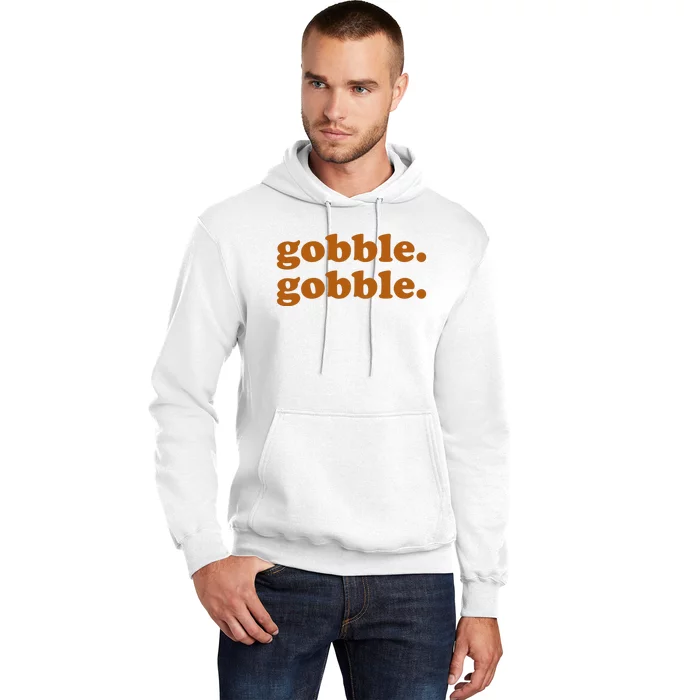 Gobble Gobble Thanksgiving Turkey Holiday Hoodie