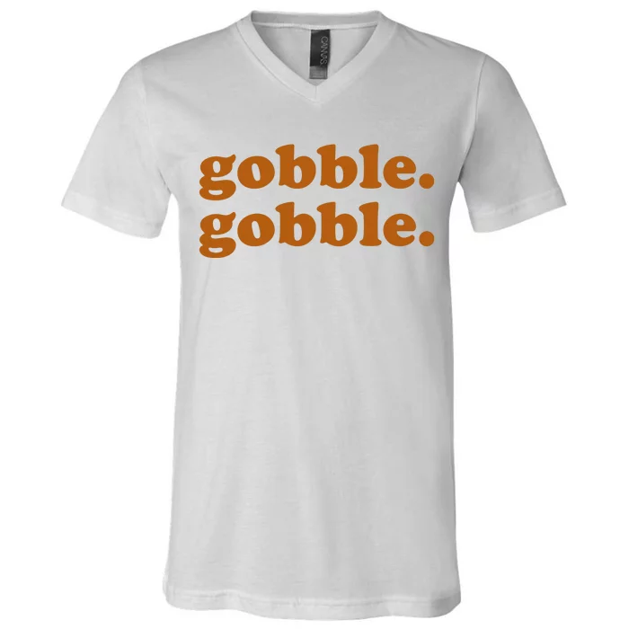 Gobble Gobble Thanksgiving Turkey Holiday V-Neck T-Shirt