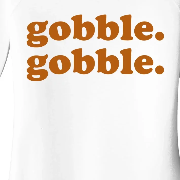 Gobble Gobble Thanksgiving Turkey Holiday Women's Perfect Tri Tunic Long Sleeve Shirt