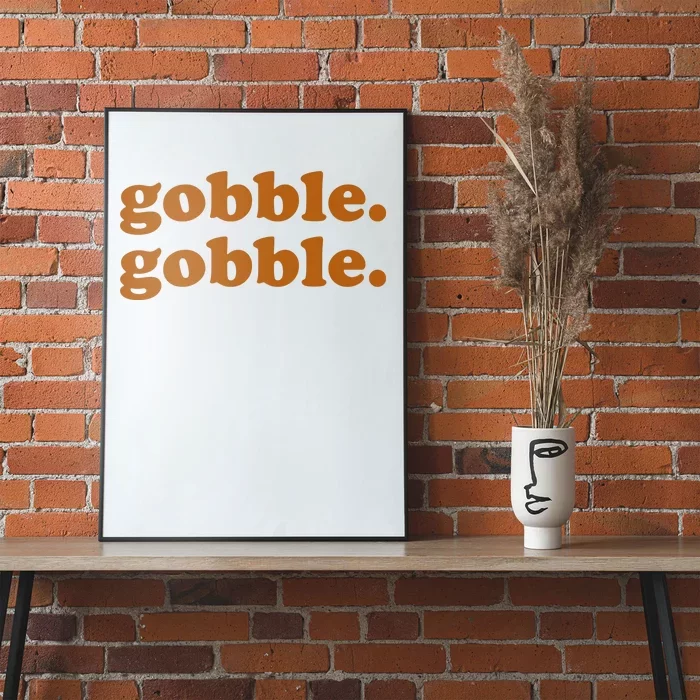 Gobble Gobble Thanksgiving Turkey Holiday Poster