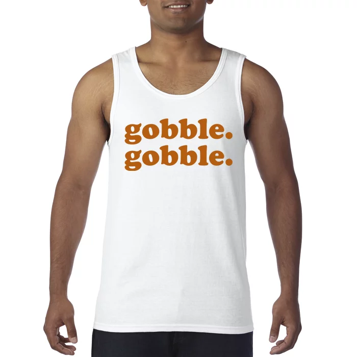 Gobble Gobble Thanksgiving Turkey Holiday Tank Top