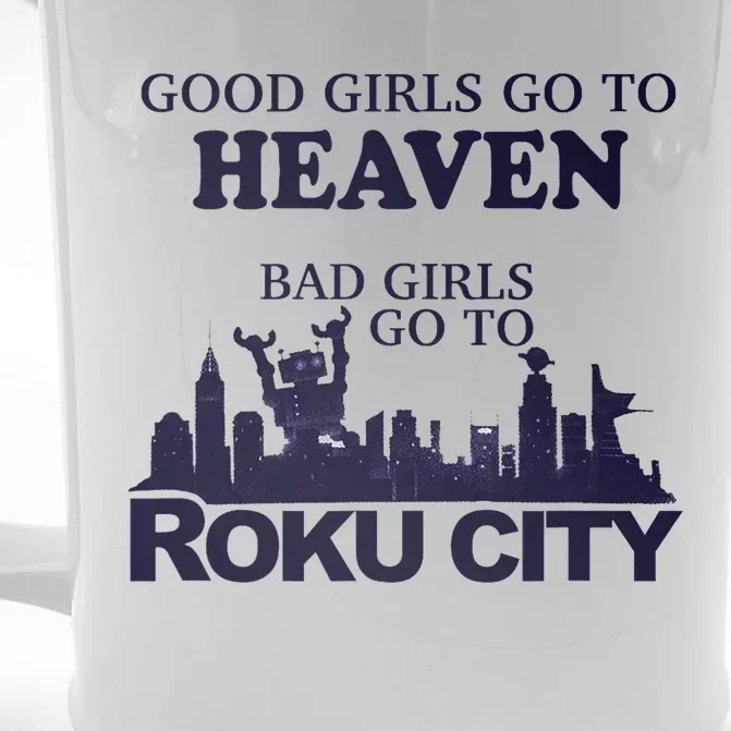 Good Go To Heaven Bad To Roku City Front & Back Beer Stein