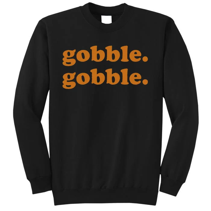 Gobble Gobble Turkey Trot Tall Sweatshirt