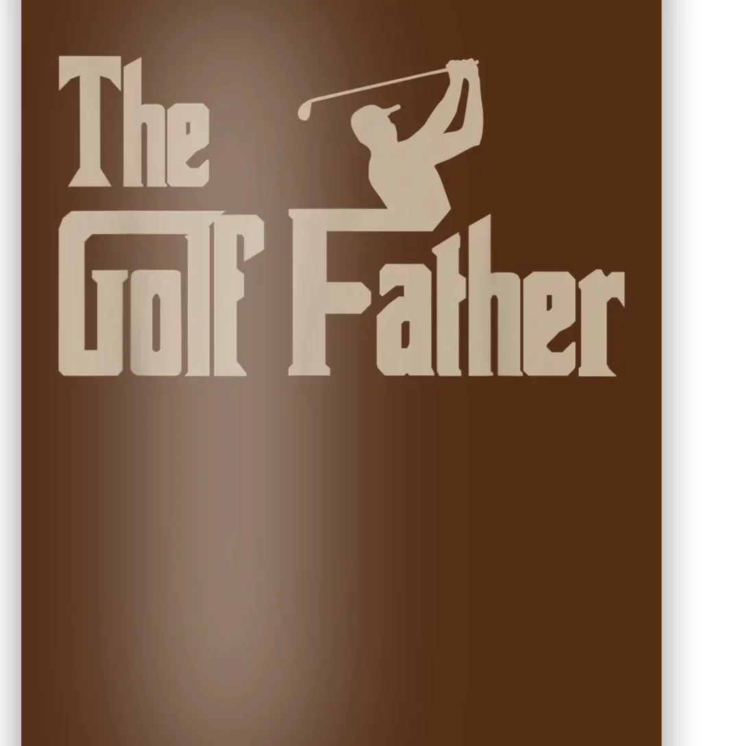 Golf Gifts The Golf Father Men Golfing Tee Poster