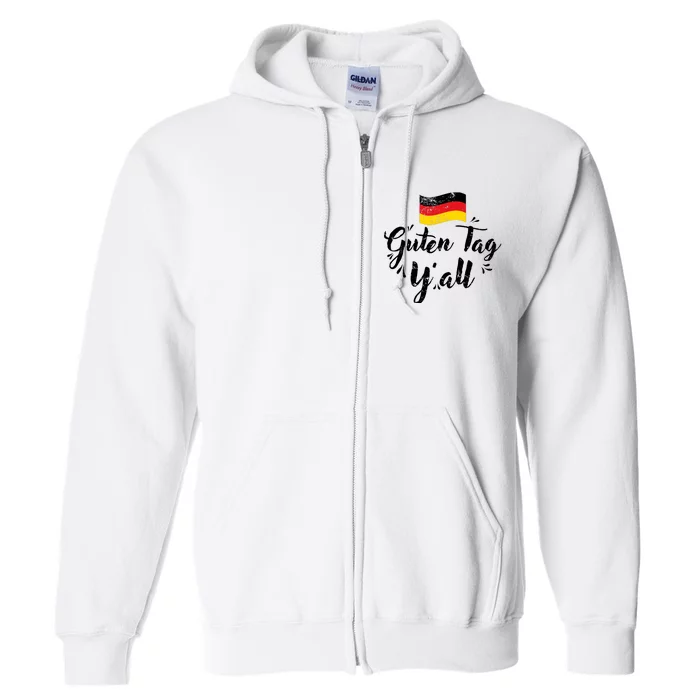 Germany Guten Tag Y All Full Zip Hoodie