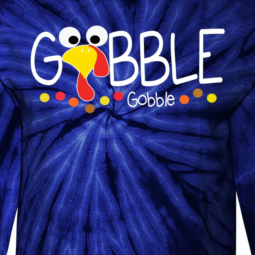 Gobble Gobble Thanksgiving Turkey Festive Tie-Dye Long Sleeve Shirt