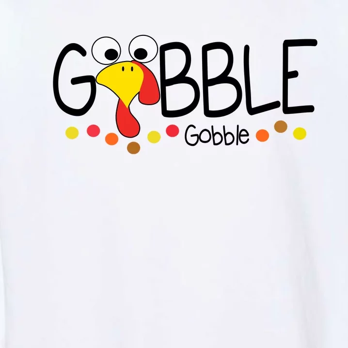 Gobble Gobble Thanksgiving Turkey Festive Garment-Dyed Sweatshirt