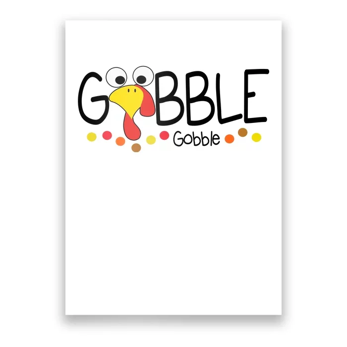 Gobble Gobble Thanksgiving Turkey Festive Poster