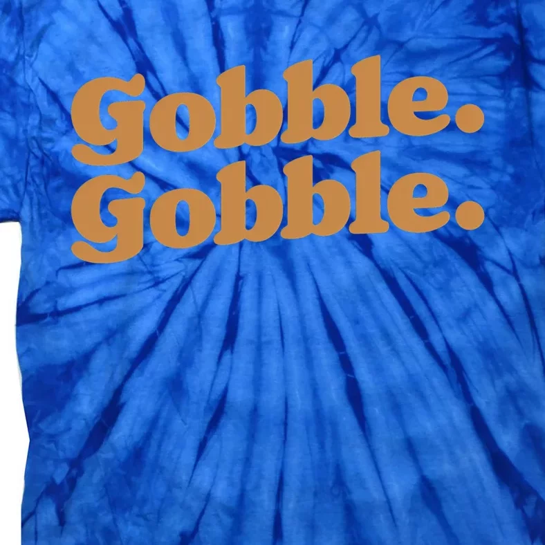 Gobble Gobble Thanksgiving Turkey Run Turkey Day Gift Tie-Dye T-Shirt