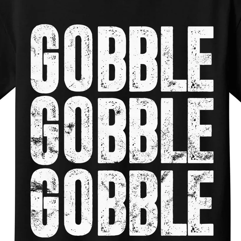 Gobble Gobble Turkey Thanksgiving Day Gifts Trot Piligrim Kids T-Shirt