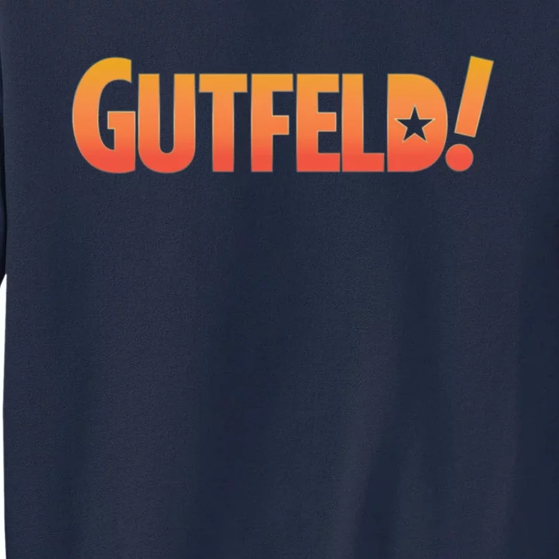 Gutfeld Tall Sweatshirt