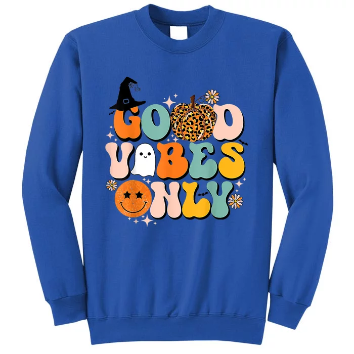 Groovy Good Vibes Only Pumpkin Ghost Spooky Season Halloween Funny Gift Sweatshirt