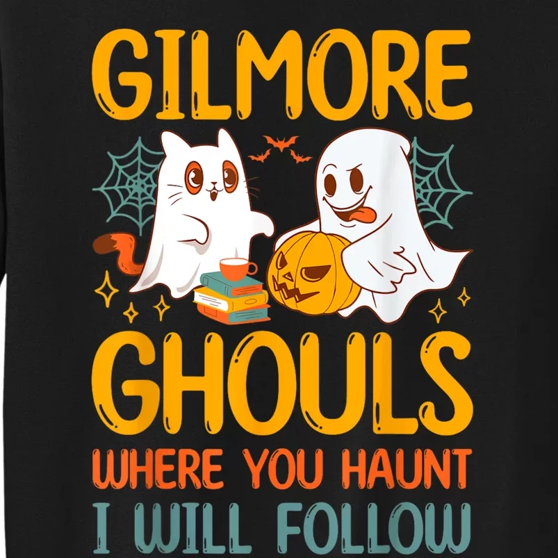 Gilmore Ghouls Where You Haunt I Will Follow Sweatshirt