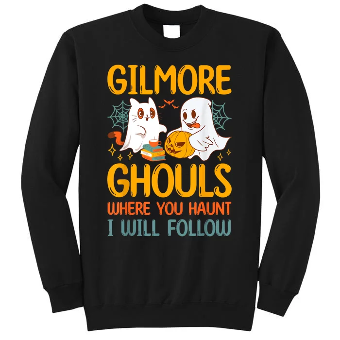 Gilmore Ghouls Where You Haunt I Will Follow Sweatshirt