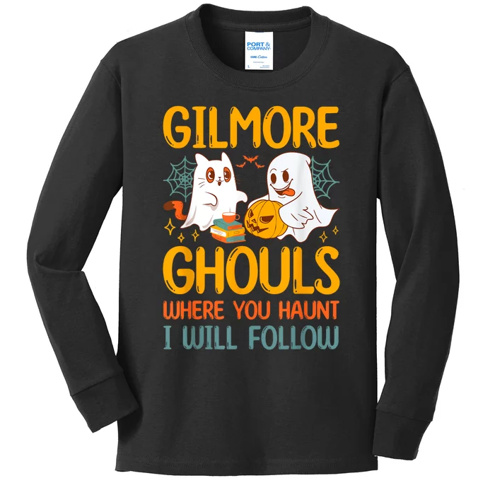 Gilmore Ghouls Where You Haunt I Will Follow Kids Long Sleeve Shirt