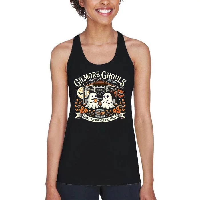 Gilmore Ghouls Where You Haunt I Will Follow Apparel Women's Racerback Tank