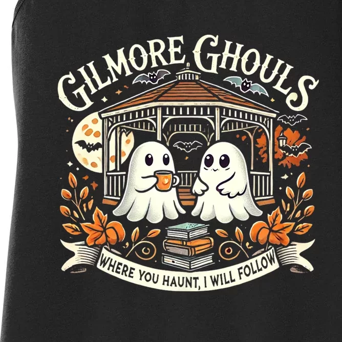 Gilmore Ghouls Where You Haunt I Will Follow Apparel Women's Racerback Tank