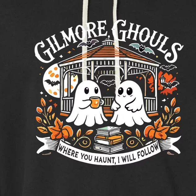 Gilmore Ghouls Where You Haunt I Will Follow Apparel Garment-Dyed Fleece Hoodie