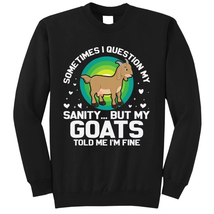 Goat Guidance Whimsical Sanity Check Tall Sweatshirt