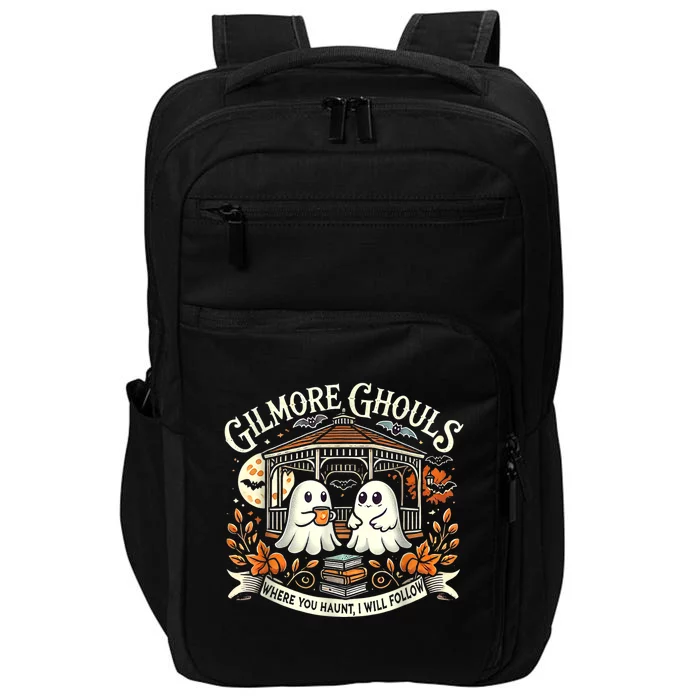 Gilmore Ghouls Where You Haunt I Will Follow Impact Tech Backpack