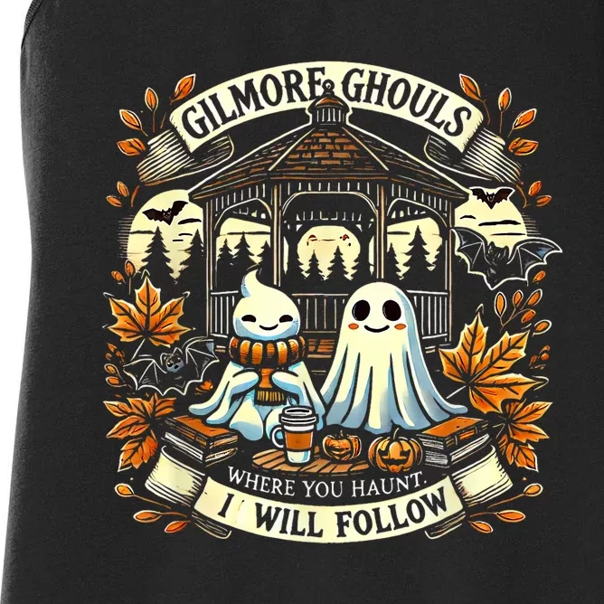 Gilmore Ghouls Where You Haunt I Will Follow Apparel Women's Racerback Tank