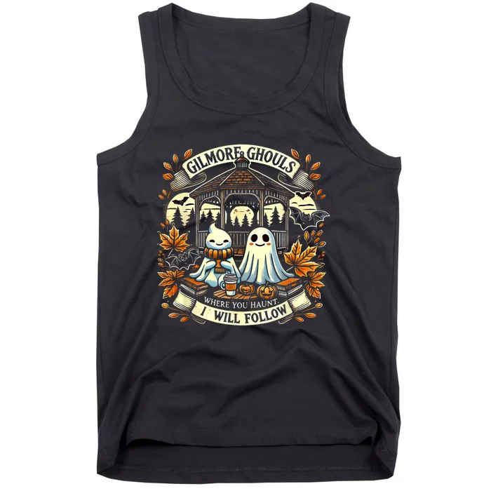 Gilmore Ghouls Where You Haunt I Will Follow Apparel Tank Top