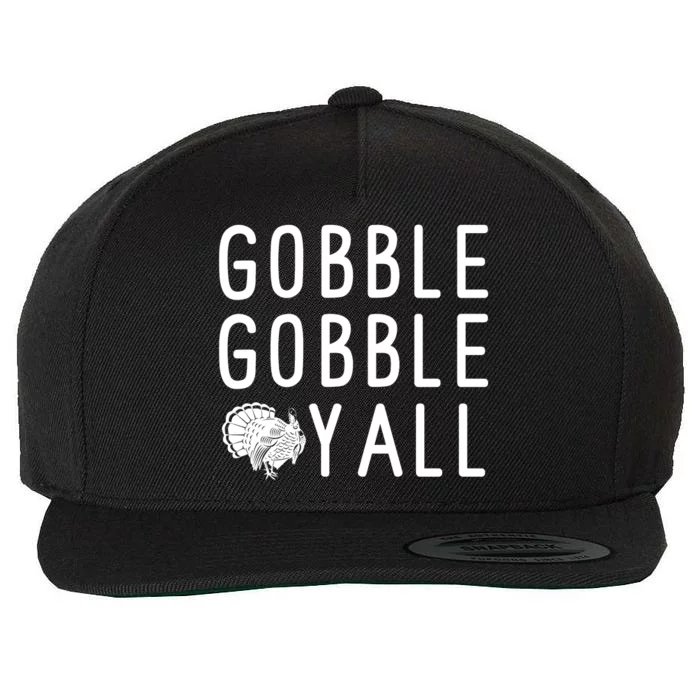 Gobble Gobble Yall Wool Snapback Cap