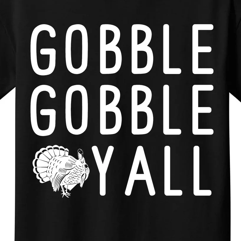 Gobble Gobble Yall Kids T-Shirt