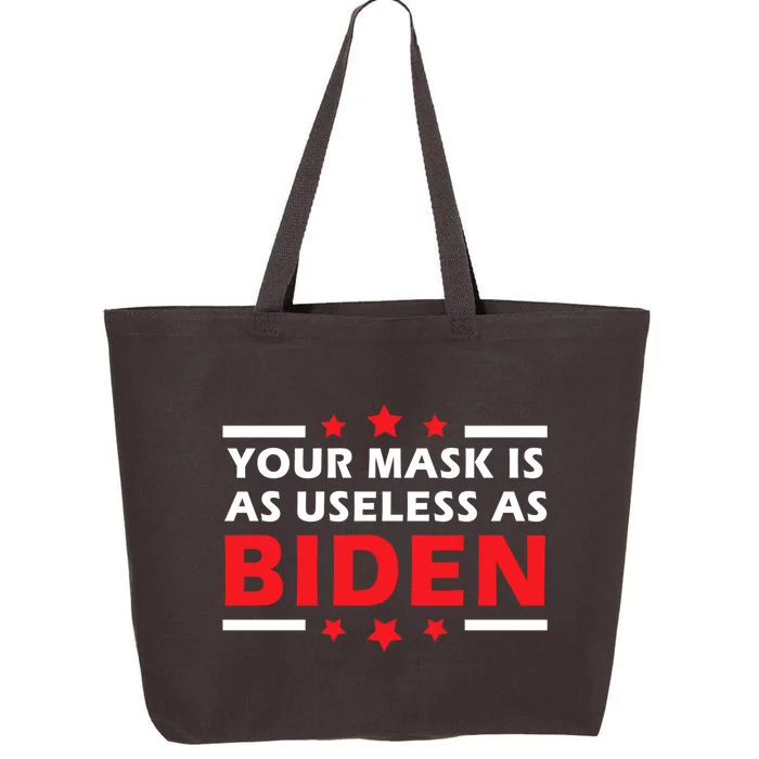 Great Gift Your Mask Is As Useless As Joe Biden Sucks 25L Jumbo Tote