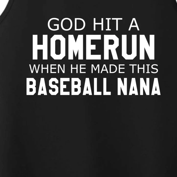 God Hit A Homerun When He Made This Baseball Nana Grandma Gift Performance Tank