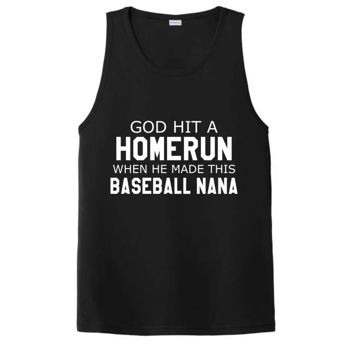 God Hit A Homerun When He Made This Baseball Nana Grandma Gift Performance Tank