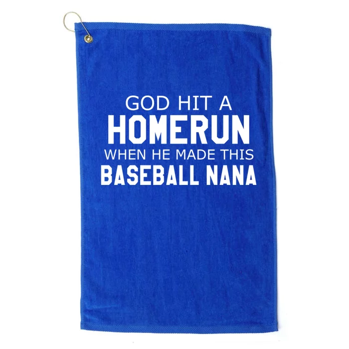 God Hit A Homerun When He Made This Baseball Nana Grandma Gift Platinum Collection Golf Towel