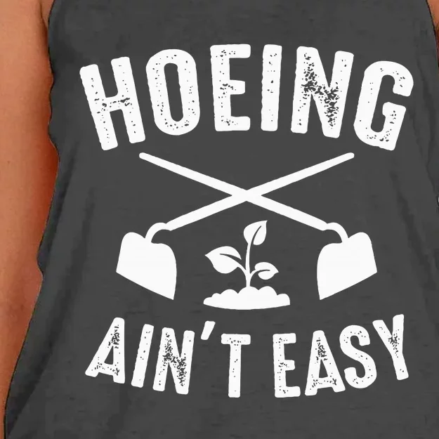 Gardening Hoeing AinT Easy Humor Women's Knotted Racerback Tank