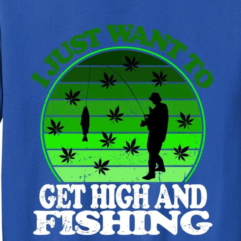 Get High And Fishing Cannabis Thc Cbd Marjuana Pot Funny Gift Sweatshirt