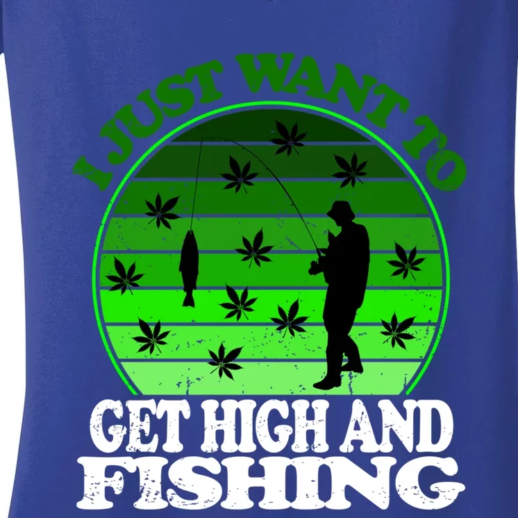 Get High And Fishing Cannabis Thc Cbd Marjuana Pot Funny Gift Women's V-Neck T-Shirt