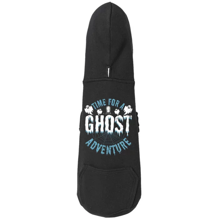 Ghost Hunting Adventures Quote For Paranormal Investigator Doggie 3-End Fleece Hoodie