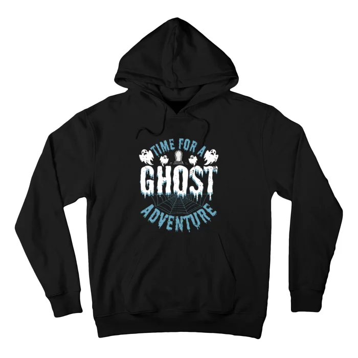 Ghost Hunting Adventures Quote For Paranormal Investigator Hoodie