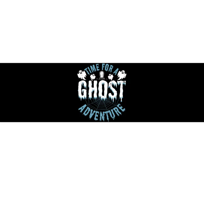 Ghost Hunting Adventures Quote For Paranormal Investigator Bumper Sticker