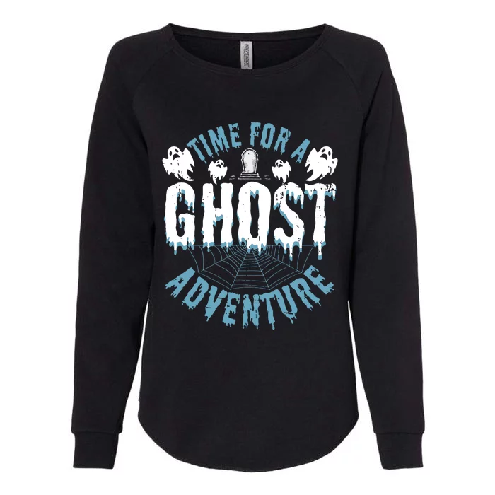 Ghost Hunting Adventures Quote For Paranormal Investigator Womens California Wash Sweatshirt