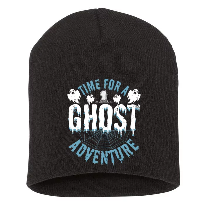 Ghost Hunting Adventures Quote For Paranormal Investigator Short Acrylic Beanie