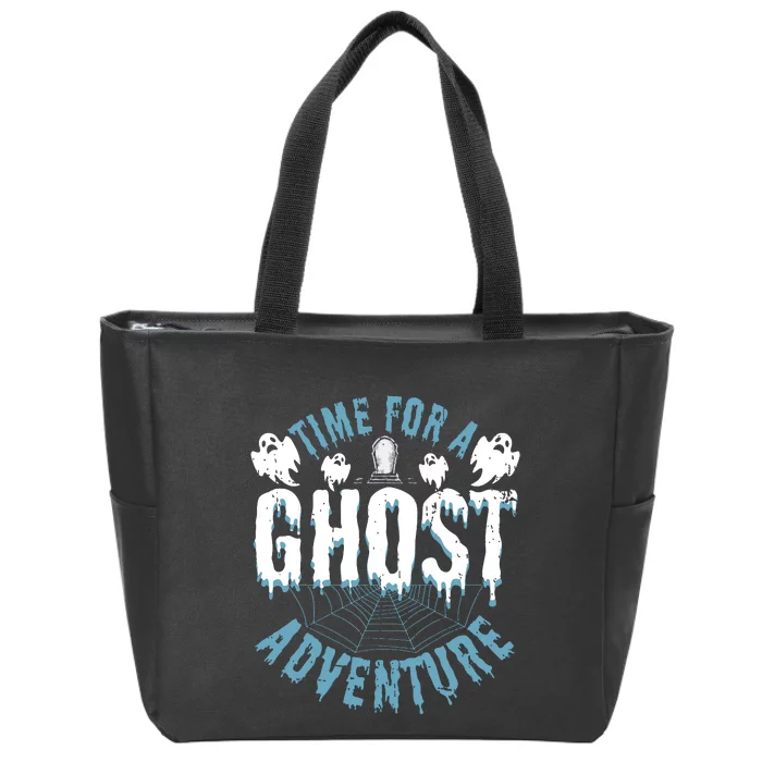 Ghost Hunting Adventures Quote For Paranormal Investigator Zip Tote Bag