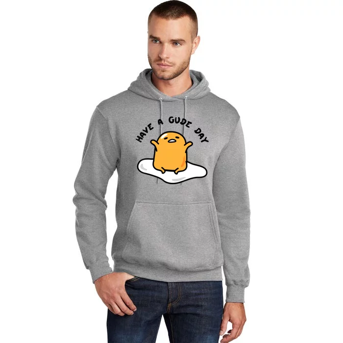 Gudetama Have A Gude Day Good Day Tall Hoodie