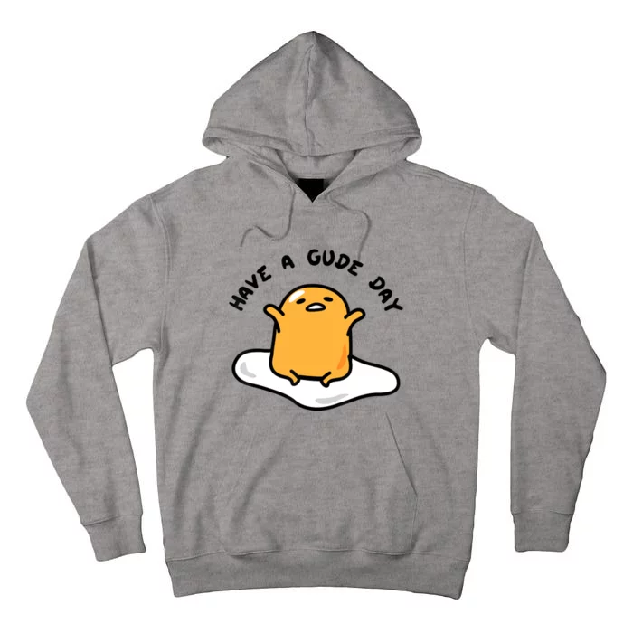 Gudetama Have A Gude Day Good Day Tall Hoodie