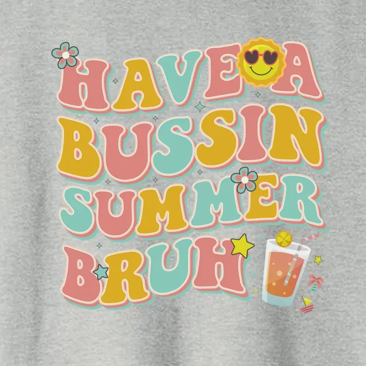 Groovy Have A Bussin Summer Bruh Teachers Party School Gift Women's Crop Top Tee